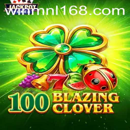 Unveiling 100BlazingClover: A New Sensation in Mobile Gaming